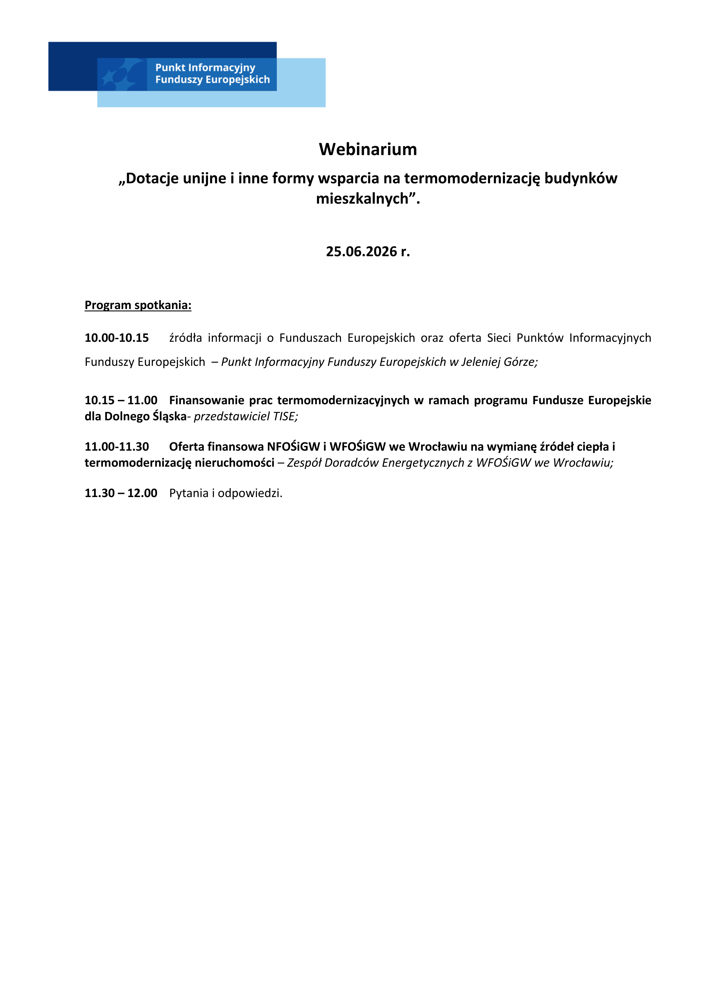 Webinarium „Dotacje unijne i inne formy wsparcia na termomodernizację budynków mieszkalnych”.